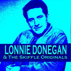 Lonnie Donegan & The Skiffle Originals