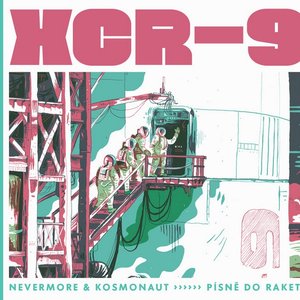 XCR-9 Písně do rakety