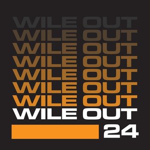 Wile Out 24 (Edit)