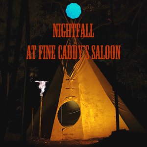Nightfall At Fine Caddy's Saloon