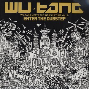 Wu-Tang Meets the Indie Culture, Vol. 2 - Enter the Dubstep (Instrumentals)