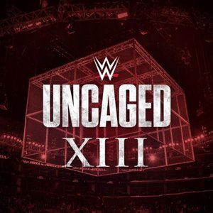 WWE: Uncaged XIII