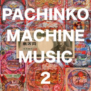 PACHINKO MACHINE MUSIC 2