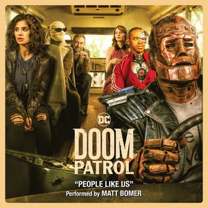 People Like Us (From Doom Patrol) [Season 1]