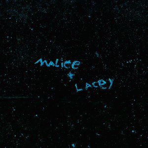 Malice & Lacey