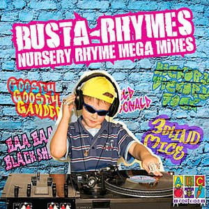 Busta-Rhymes Nursery Rhyme Mega Mixes