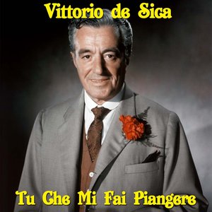 Tu che mi fai piangere