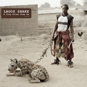 Изображение для 'Lagos Shake: A Tony Allen Chop Up'