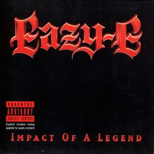 Eazy-E - The Impact of a Legend - Zortam Music