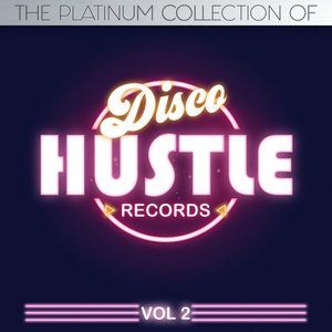 The Platinum Collections of Disco Hustle, Vol. 2