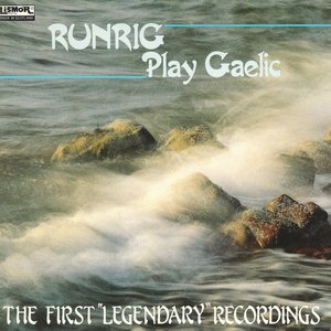 Play Gaelic - The First "Legendary" Recordings
