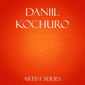 Daniil Kochuro Works