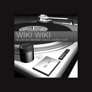 Wiki Wiki (feat. Maniphest Destne & Choppie Chopp) - Single