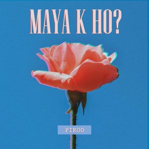 Maya k ho?