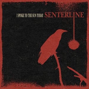 I Spoke to the Sun Today