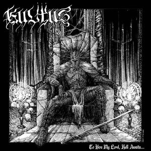 To You My Lord, Hell Awaits...