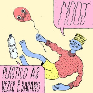 plástico às vezes é bacano