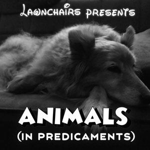 Animals (In Predicaments)