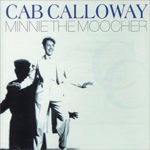 Cab Calloway / Minnie The Moocher