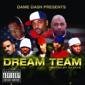 Dame Dash Presents Paid In Full / Dream Team