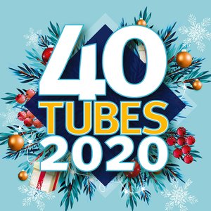40 Tubes 2020