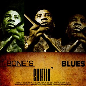 T-Bone`s Shiftin` Blues (Digitally Remastered)