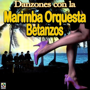 Marimba Orquesta Betanzos-Danzones Con La