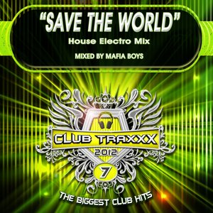 Save the World (House Electro Mix)