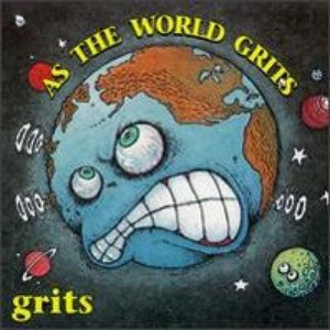 As The World Grits