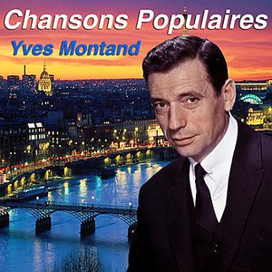 Chansons Populaires - Yves Montand