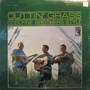 Cuttin' Grass Osborne Brothers Style