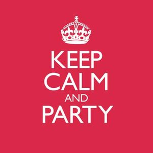 Keep Calm and Party