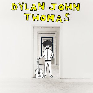 Dylan John Thomas [Explicit]