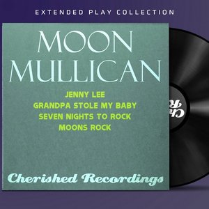 Moon Mullican: The Extended Play Collection