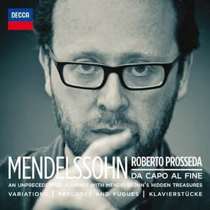 Mendelssohn: Da Capo Al Fine