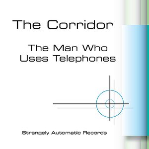 The Man Who Uses Telephones