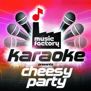 Music Factory Karaoke Presents Cheesy Karaoke