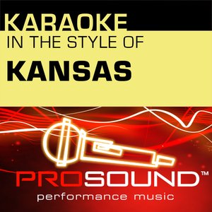 Karaoke - In the Style of Kansas - EP (Professional Performance Tracks)