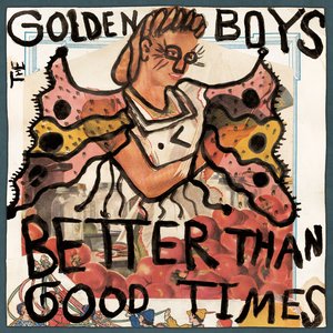 Better Than Good Times