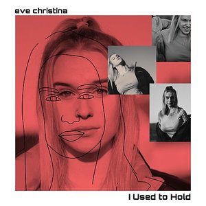 I Used to Hold