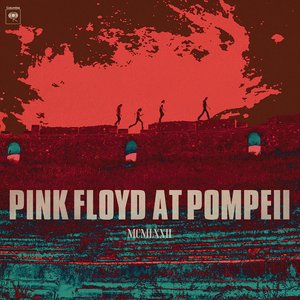 Pink Floyd at Pompeii – MCMLXXII