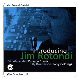 Introducing Jim Rotondi