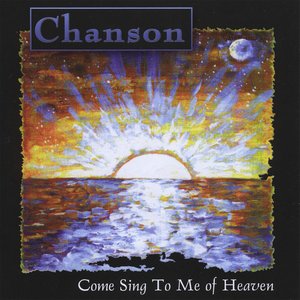 Come Sing to Me of Heaven