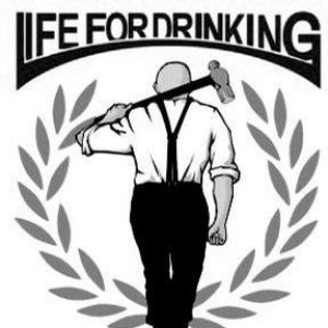 Life For Drinking