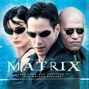 Music From And Inspired By The Motion Picture The Matrix