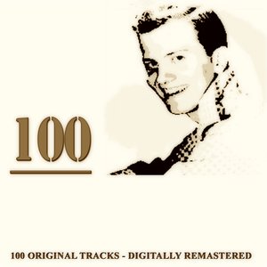 100 (100 Original Songs Digitally Remastered)