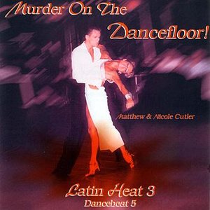 Murder On The Dancefloor - Latin Heat 3 - Dancebeat 5