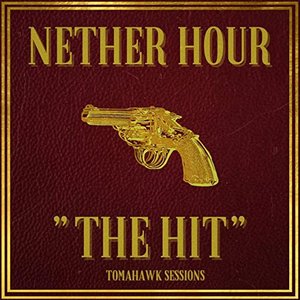 The Hit (Tomahawk Sessions)