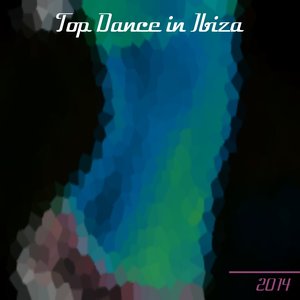 Top Dance in Ibiza 2014