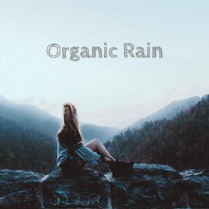 Organic Rain